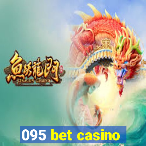 095 bet casino